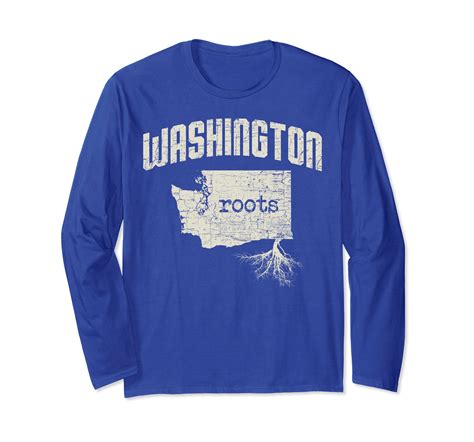 Washington Roots Long Sleeve Shirt Home State Pride Shirt Ln Lntee