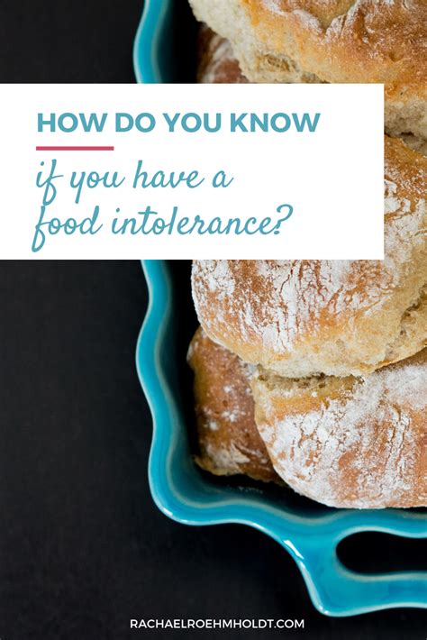 How Do You Know If You Have A Food Intolerance Rachael Roehmholdt