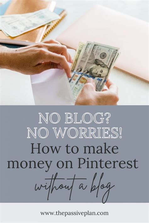 How To Make Money On Pinterest Without A Blog 6 Worthy Ways The