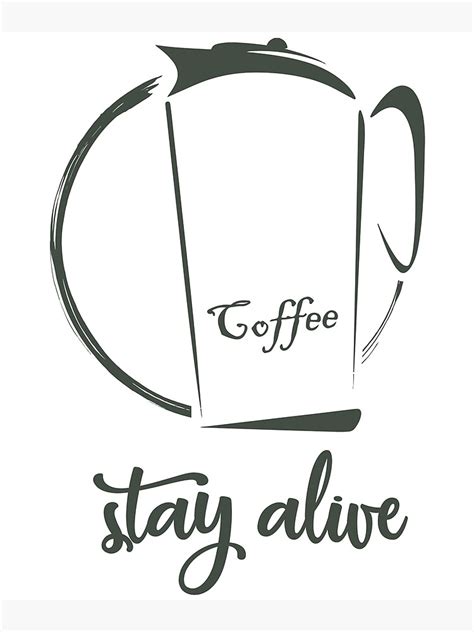 Coffee Stay Alive Canvas Print By Svdesignatvasil Redbubble