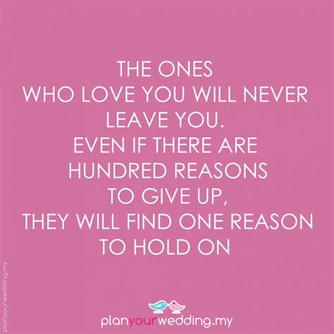 Never Leave Someone That Loves You Quotes Quotesgram