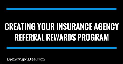 It's an honor and a responsibility that we take seriously and value tremendously. Creating Your Insurance Agency Referral Rewards Program - Agency Updates - Insurance Marketing
