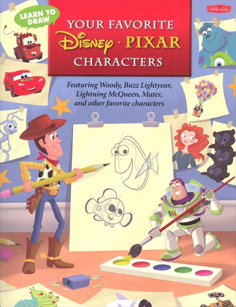 Learn To Draw Your Favorite Disneypixar Characters Walter Foster