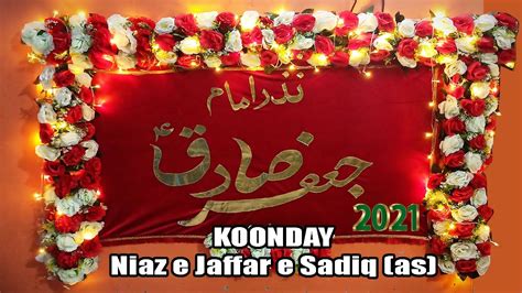 Koonday Niaz E Jaffar Sadiq As 22 Rajab 2021 Youtube
