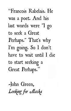 Looking for alaska didn't fail me. Pin on Quotes