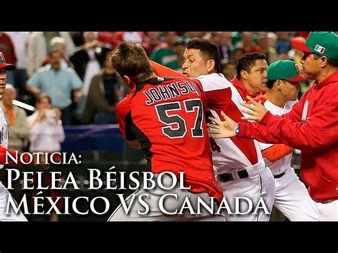 More news for méxico vs. Pelea Mexico VS Canada Beisbol 2013 (Fight / Brawl between ...