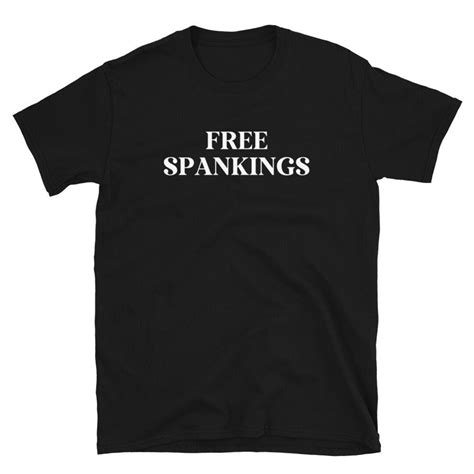 free spankings shirt i spank naughty girls shirt spank me etsy uk