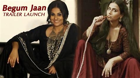 begum jaan official trailer launch full video ft vidya balan youtube