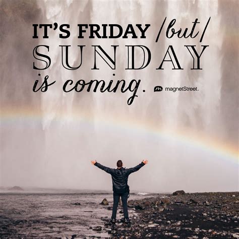 Its Friday But Sunday Is Coming Goodfriday Strong Women Quotes