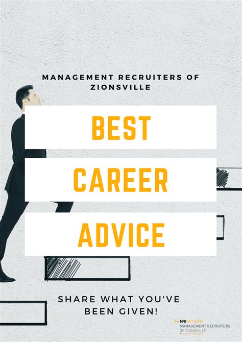 Best Career Advice Youve Been Given Management Recruiters Of Zionsville