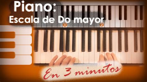 Cómo Tocar La Escala De Do Mayor Piano En 3 Minutos Youtube