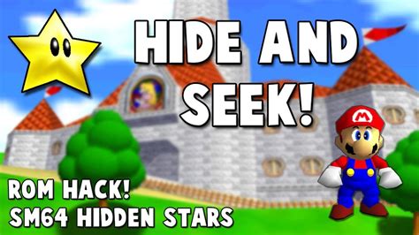 Sm64 Rom Hack Hide And Seek Hidden Stars Gameplay Youtube