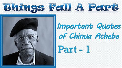 Important Quotes Of Things Fall Apart By Chinua Achebe Part 1 Youtube