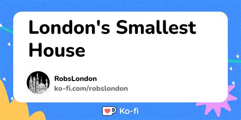 Londons Smallest House Ko Fi ️ Where Creators Get Support From Fans