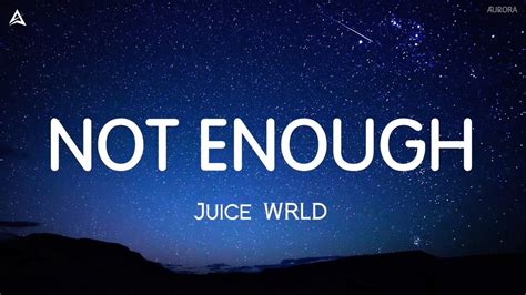 Juice Wrld Not Enough Lyrics Youtube