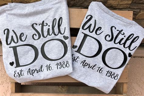 We Still Do Bundle Shirts Monogram Tshirt Wedding Tshirt Etsy