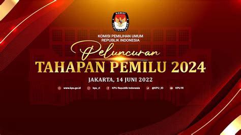 Jadwal Lengkap Dan Tahapan Pemilu 2024 Pks Kota Batam