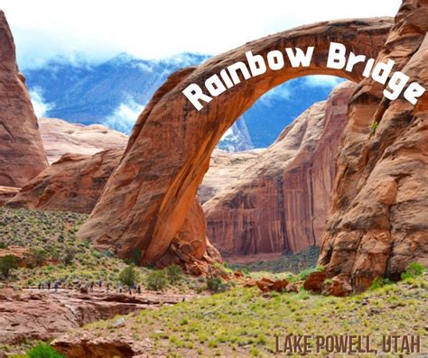 Rainbow Bridge Is One Of The More Accessible Of The Large Arches In The