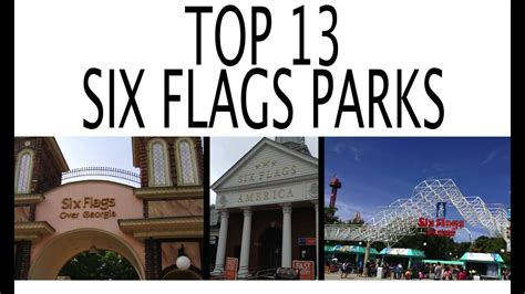 Top 13 Six Flags Parks In The World Youtube