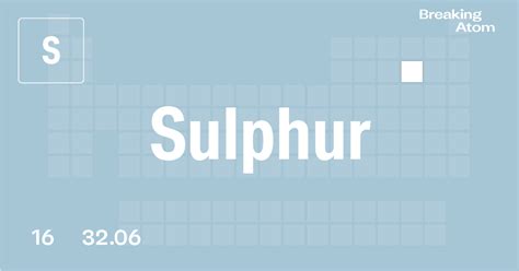 Sulphur S Atomic Number 16