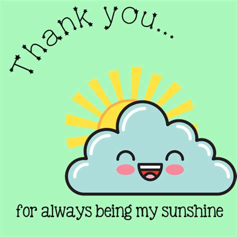 Thank You For Being My Sunshine Free Inspirational Ecards 123 Greetings