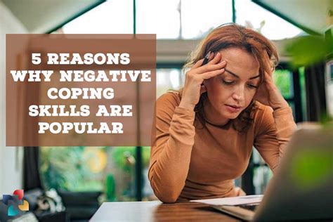 5 Great Reasons Why Negative Coping Skills Are Popular The