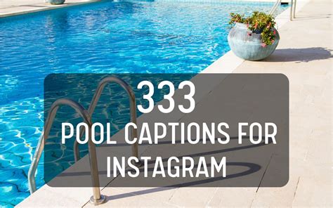333 Pooi Captions For Instagram Chill Quotes For Pool Day Vibes