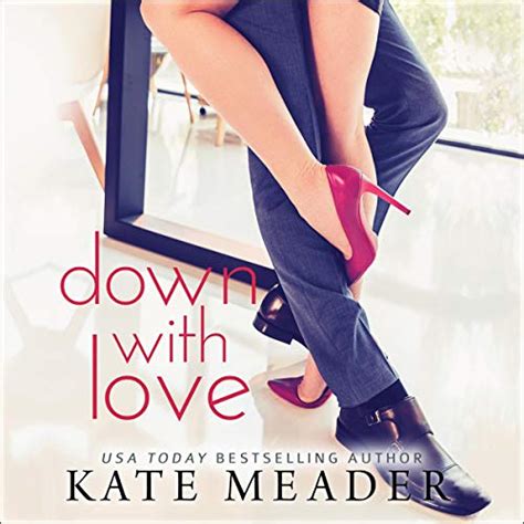 Down With Love Laws Of Attraction Audible Audio Edition Kate Meader Pippa Jayne