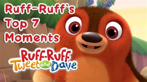 Ruff Ruff Tweet And Dave Ruff Ruffs Top 7 Moments Universal Kids