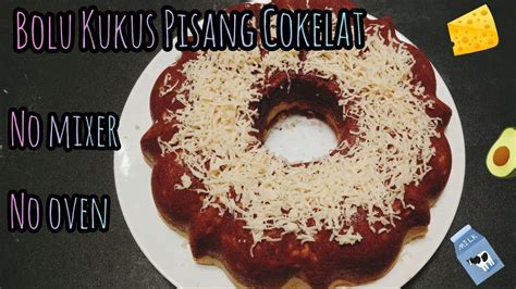 Contact support dapur nana wa : Bolu Kukus Pisang Cokelat Toping Keju, no mixer no oven | Ufa Channel - YouTube