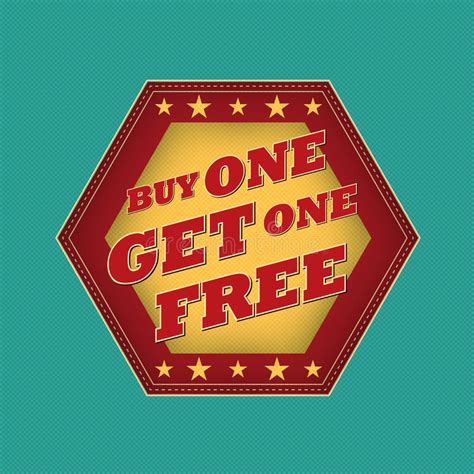 Buy one, get one free or two for the price of one is a common form of sales promotion. Buy One Get One Free - Retro Label Royalty Free Stock ...