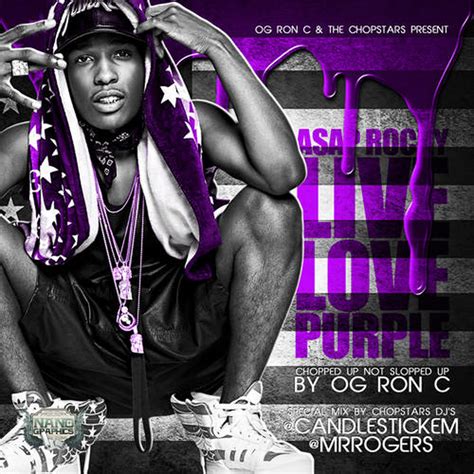 Og Ron C Presents Asap Rocky Live Love Purple Chopped Up Not Slopped
