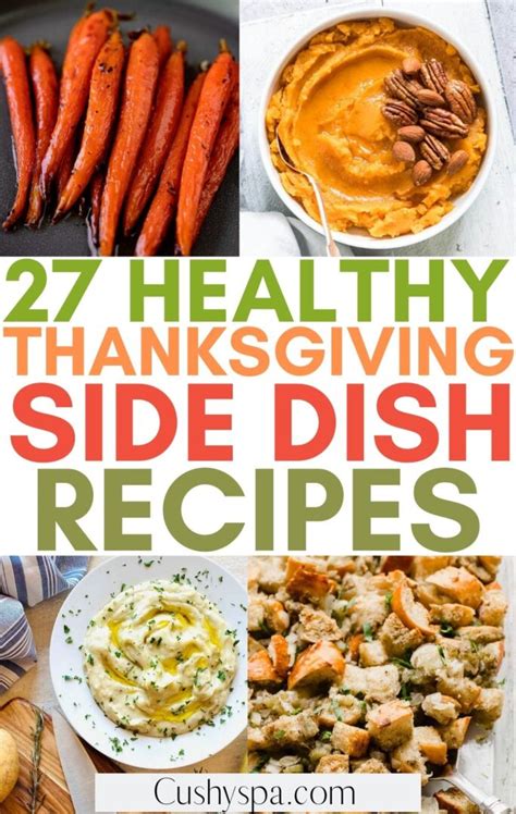 27 Healthy Thanksgiving Side Dish Recipes Cushy Spa