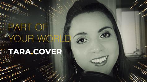 Part Of Your World Cover Song By Tara Falleti Youtube