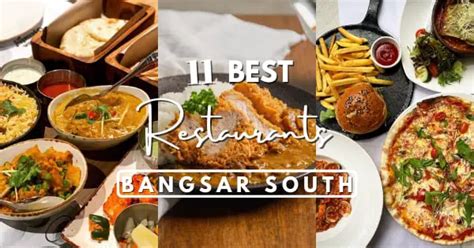15 Best Bangsar Food Go To Places For Lunch Dinner Or Dessert