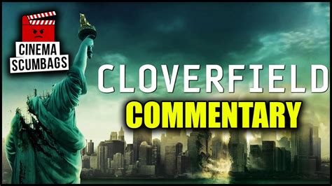 Falls doch fragen hast, schreib mir doch einfach eine private nachricht. CLOVERFIELD (2008) - Commentary | Cinema Scumbags - YouTube