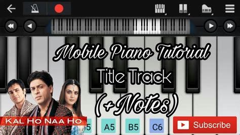 Chaav hai kahhihai dhoop zidnagi. Kal ho naa ho (title track) easy mobile perfect piano ...