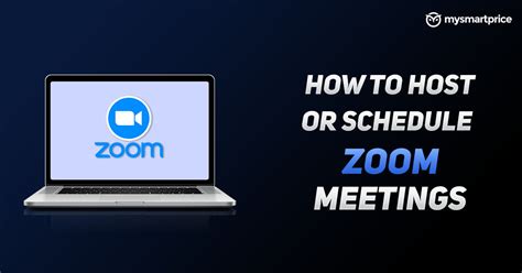 Zoom Meetings How To Host And Schedule A Zoom Meeting On Pc And Mobile