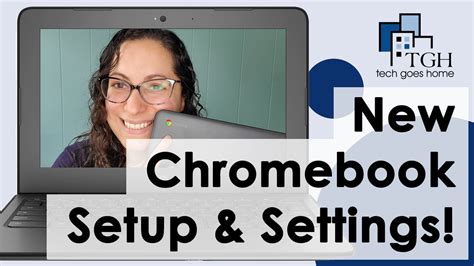 How To Setup A New Chromebook And Adjust Settings Youtube