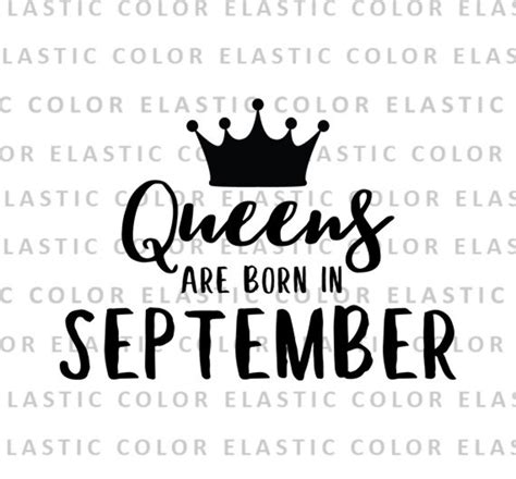 Queens Are Born In September Svg File Birthday Queen Etsy