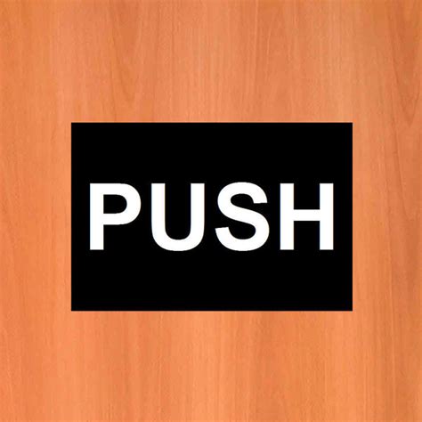 Push door sign, extremely durable and weatherproof