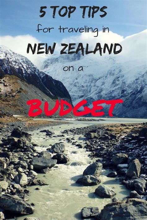 5 Top Tips For Traveling New Zealand On A Budget New Zealand Travel