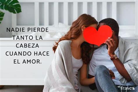 100 Frases De Hacer El Amor Dulces Y Románticas