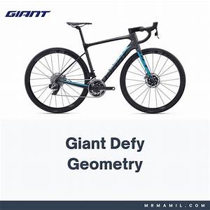 Giant Defy Frame Geometry 2021 2023 Mr Mamil