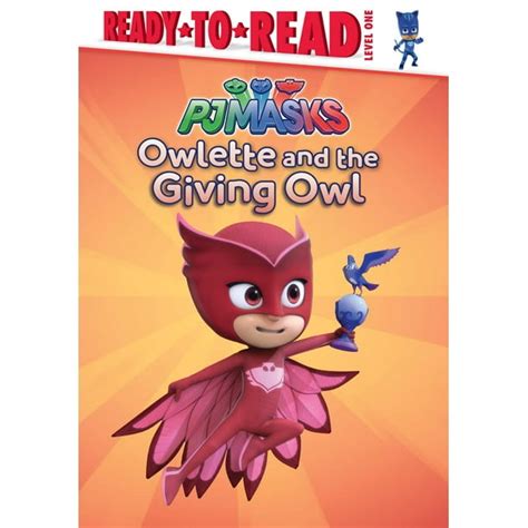 Pj Masks Owlette And The Giving Owl Hardcover