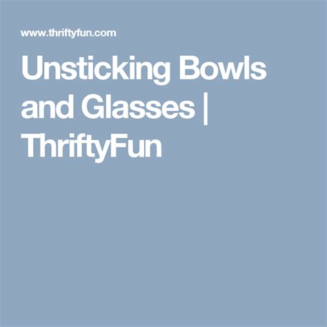 Unsticking Bowls And Glasses Bowl Cooking Sprays Glass Bowl