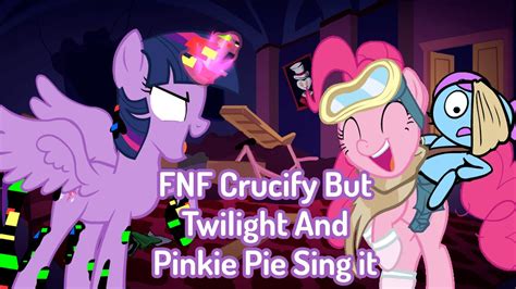 fnf crucify but twilight and pinkie pie sing it now playable link below youtube