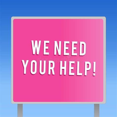 Text Sign Showing We Need Your Help Conceptual Photo Service