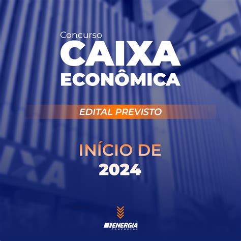 Edital Verticalizado Caixa 2024