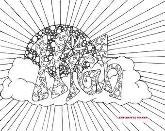 All of the images displayed are of unknown origin. I Don't Do Drugs I Smoke Weed Adult Coloring Page by